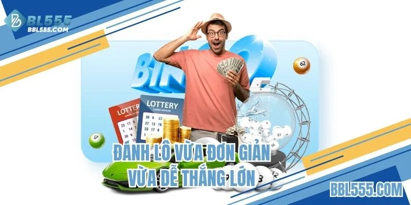 Chơi lô là loại hình cá cược XSKT đơn giản nhất