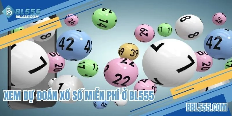 Xem dự đoán xổ số miễn phí ở BL555