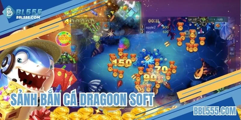 Sảnh Bắn Cá Dragoon Soft